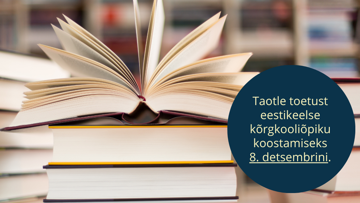 Eestikeelse kõrgkooliõpiku koostamiseks saab toetust taotleda 8. detsembrini