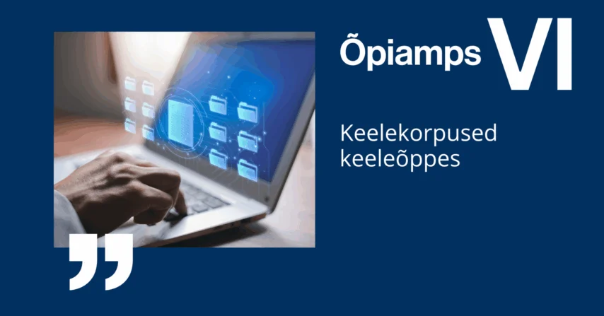 VI õpiamps: keelekorpused keeleõppes