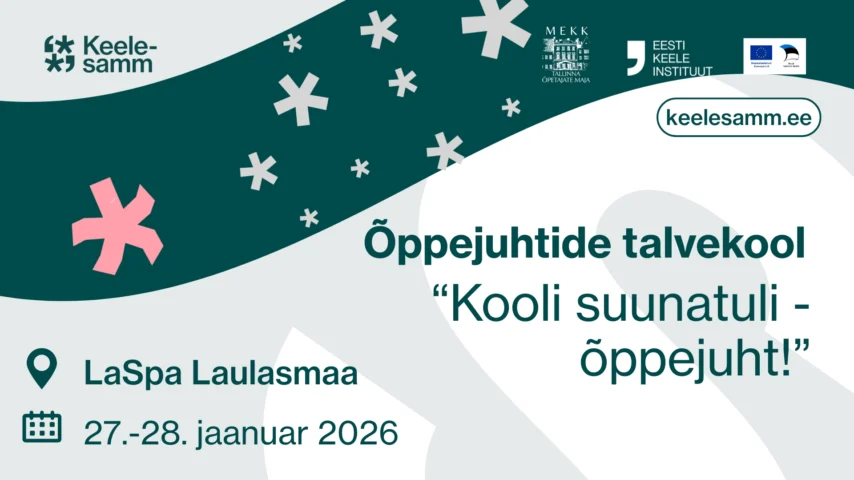 Õppejuhtide talvekool “Kooli suunatuli – õppejuht!”