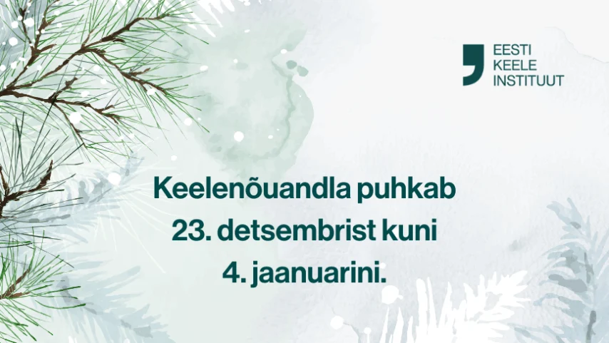 Keelenõuandla jõulupuhkus