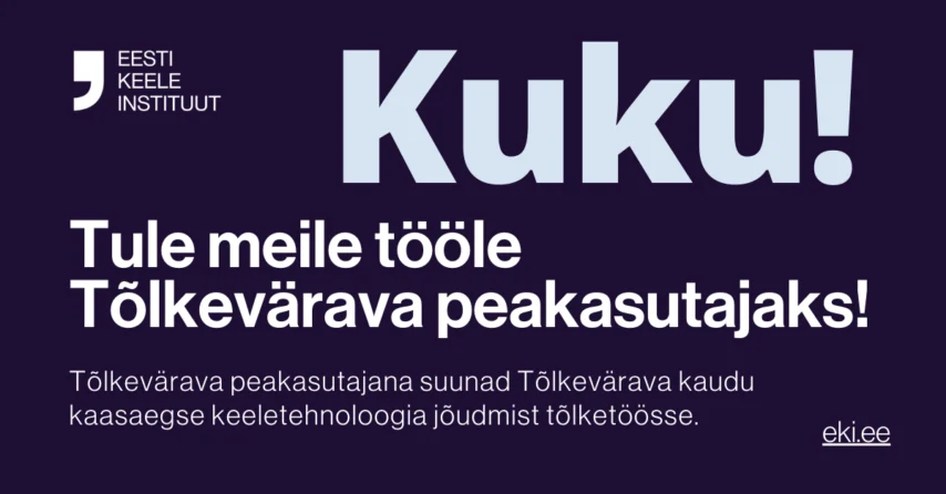 Tööpakkumine: Tõlkevärava peakasutaja