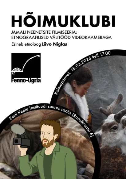 HÕIMUKLUBI: Jamali neenetsite filmiseeria: etnograafilised välitööd videokaameraga