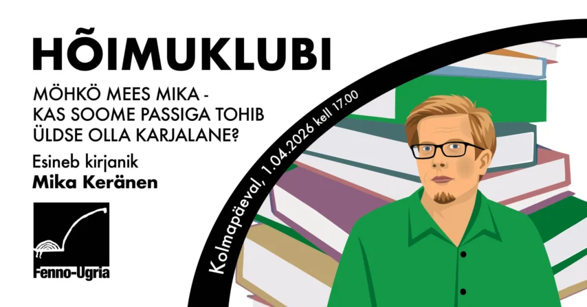 HÕIMUKLUBI – Möhkö mees Mika – kas soome passiga tohib olla üldse karjalane?