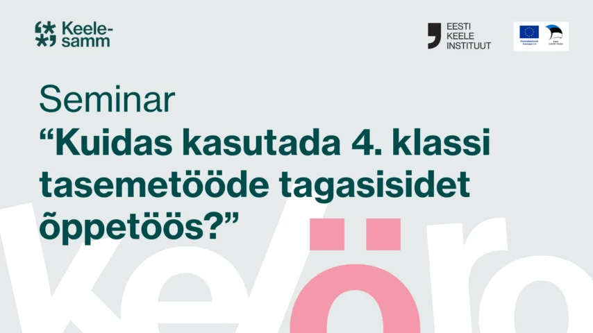 Tasemetööde seminar “Kuidas kasutada 4. klasside tasemetööde tulemusi õppetöös” (Narva)