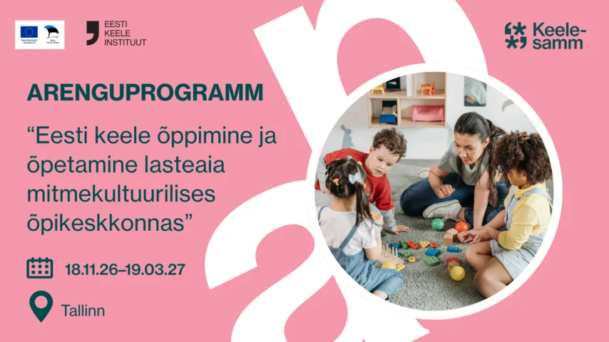 Eesti keele õppimine ja õpetamine lasteaia mitmekultuurilises õpikeskkonnas
