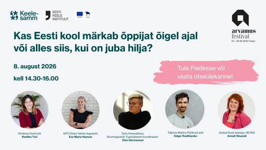 Kas Eesti kool märkab kõiki õppijaid õigel ajal või alles siis, kui on juba hilja?
