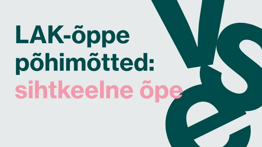 LAK-õppe põhimõtted: sihtkeelne õpe klassiõpetajale (Tallinn)