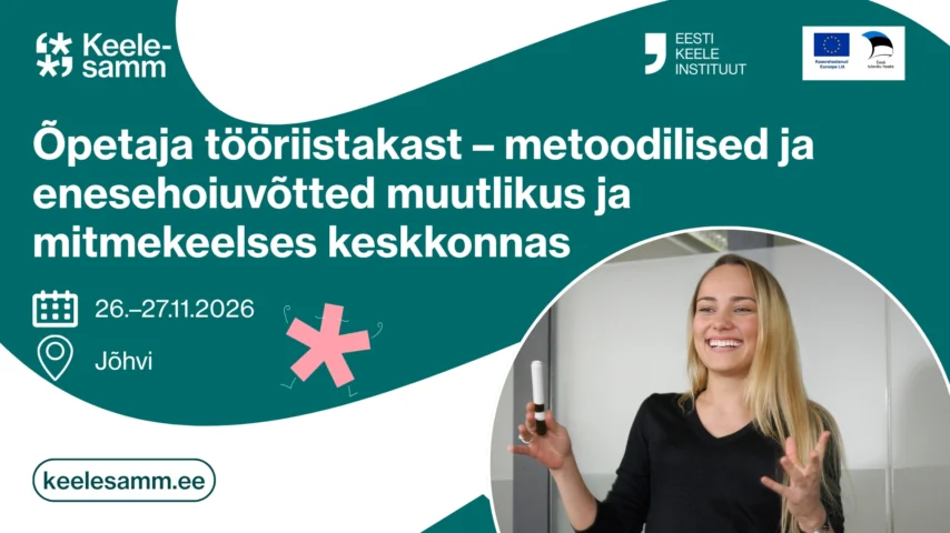 Õpetaja tööriistakast: metoodilised ja enesehoiuvõtted muutlikus ja mitmekeelses keskkonnas (Jõhvi)